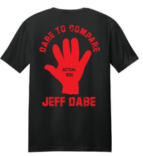Load image into Gallery viewer, Jeff Dabe T-Shirt - Autographed